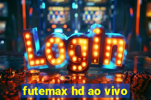 futemax hd ao vivo